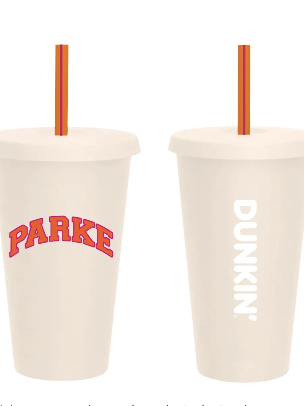 PARKE x Dunkin tumbler Reusable Cold Cup latte with pink and Orange Logo